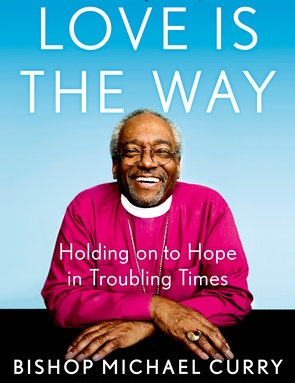 Tuesday Night at Mike's | Bishop Curry's Love Is The Way