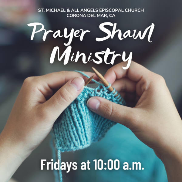 Fridays at 10:00 am - Prayer Shawl Ministry