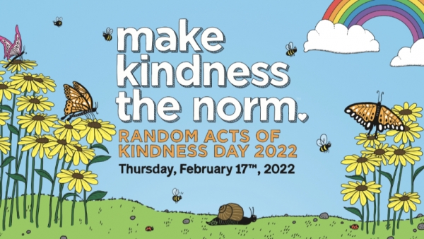 Celebrate Random Acts of Kindness Week: February 13 to 19, 2022