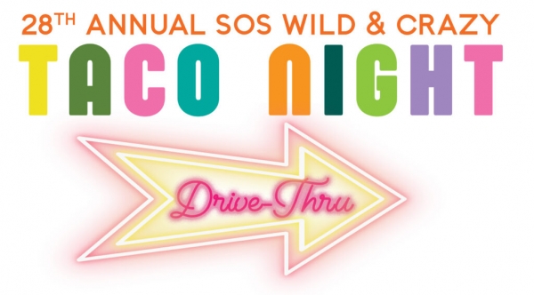 2021 SOS Wild & Crazy Taco Night Fundraiser 