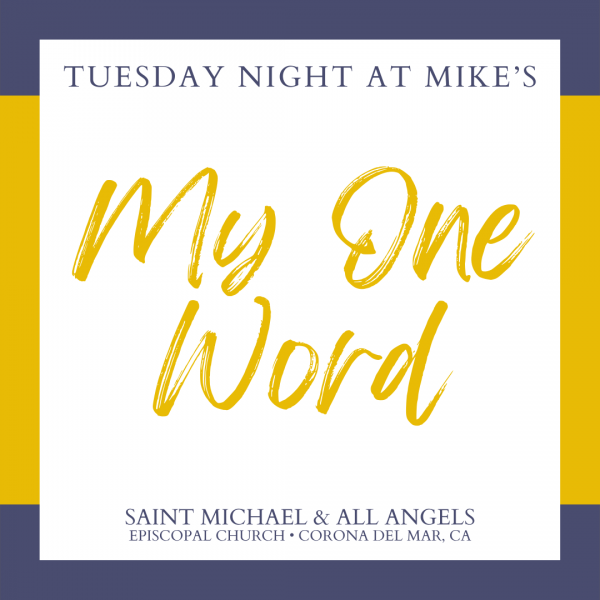 Tuesday Nights @ Mike's - My One Word